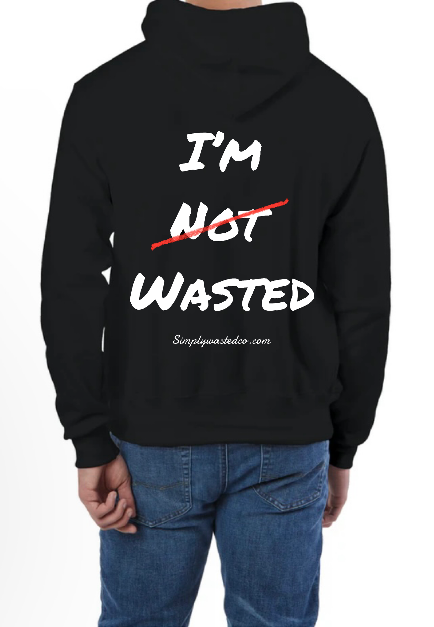 I’m "NOT" Wasted Hoodie (Champion)